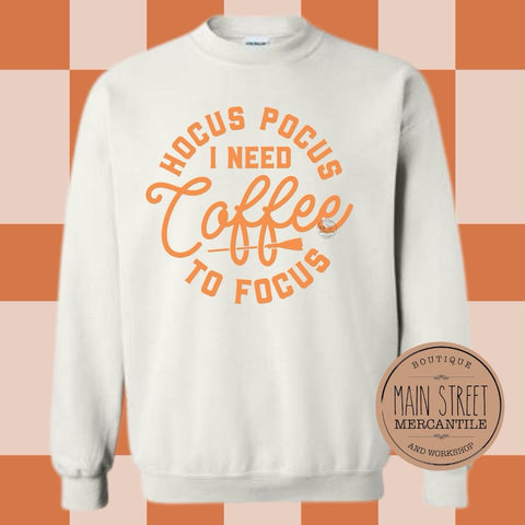 Hocus pocus I need coffee to focus Graphic Top