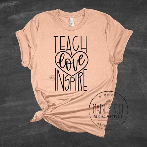 Teach love inspire Teacher Graphic Tee -59