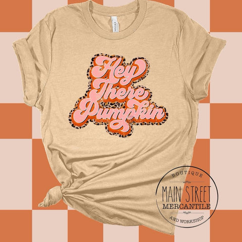 Hey there pumpkin fall Graphic Top