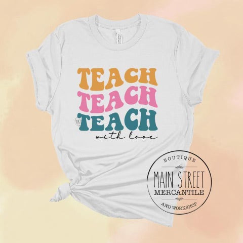 Teach with love Teacher Graphic Tee -11