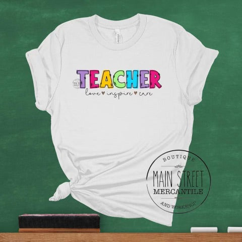 Teacher love inspire care Teacher Graphic Tee -29