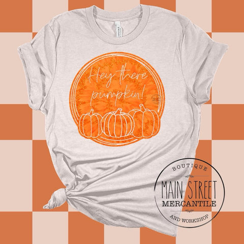 Hey there pumpkin fall Graphic Top