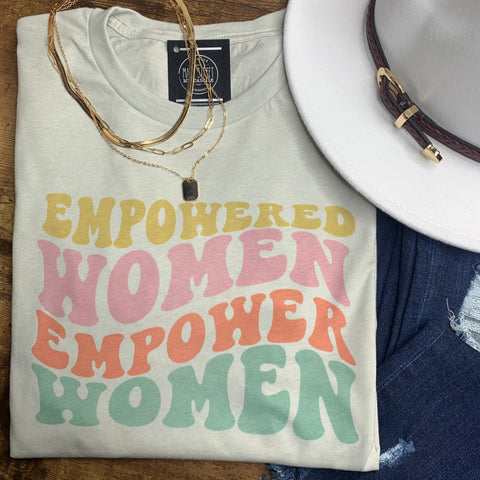 Empowered Women Empower Women graphic tee