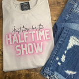 Just here for the half time show graphic tee