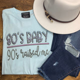 80’s Baby 90’s Raised Me graphic tee