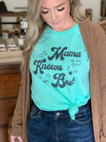 Mama Knows Best Tee